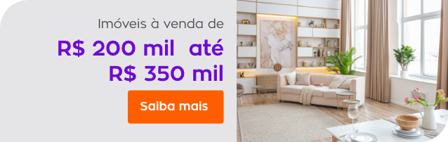 Compra R$200 mil até R$350mil